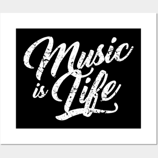 Music is Life Posters and Art